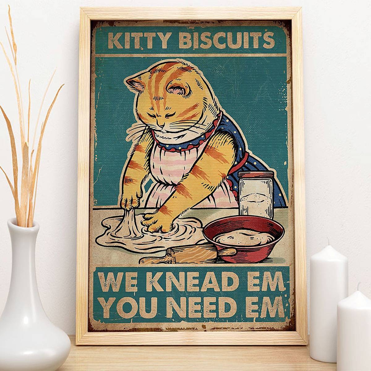 Kitty Biscuits We Knead Em You Need Em, Vintage Kitty, Retro Style, Funny Kitty - Poster | Canvas Wall Art Print