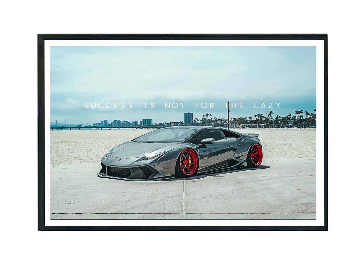 Not For The Lazy Motivational Poster, Super Car Poster, Hypebeast Poster, Sports Car Poster, Exotic Car Wall Art, Inspirational Posters - Poster | Canvas Wall Art Print