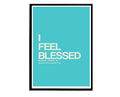 I Feel Blessed Poster, Big Sean Lyrics Poster, Hypebeast Poster, Hypebeast Decor, Rap Posters, Music Poster, Famous Quotes - Poster | Canvas Wall Art Print