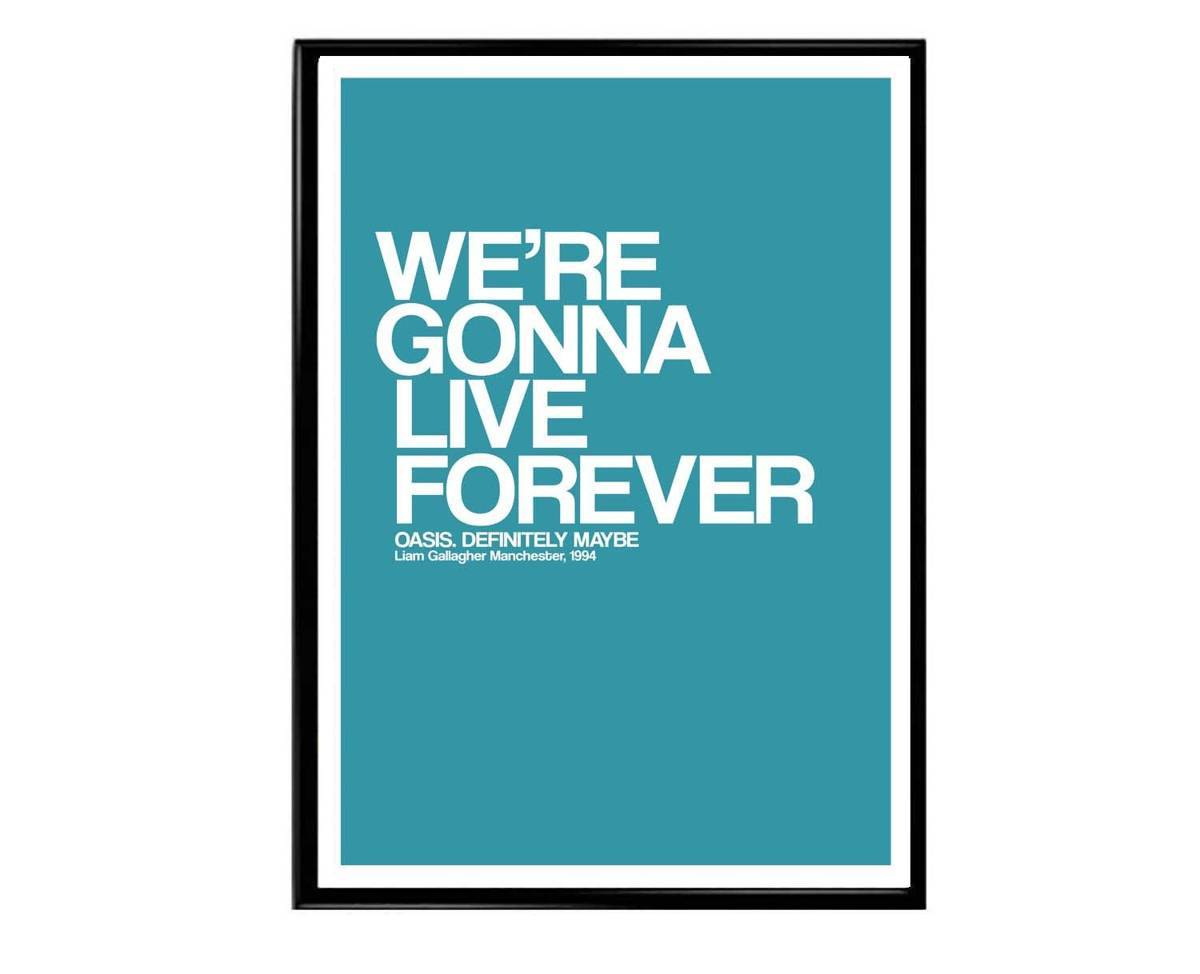 Live Forever Poster, Oasis Lyrics Poster, Rock Band, Famous Lyrics Decor, Classic Rock Posters, Music Poster, Famous Quotes - Poster | Canvas Wall Art Print