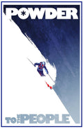 Powder To The People - Poster | Canvas Wall Art Print