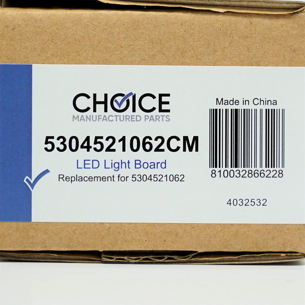 Choice Parts 5304521062 for Electrolux Frigidaire Refrigerator LED Light Board