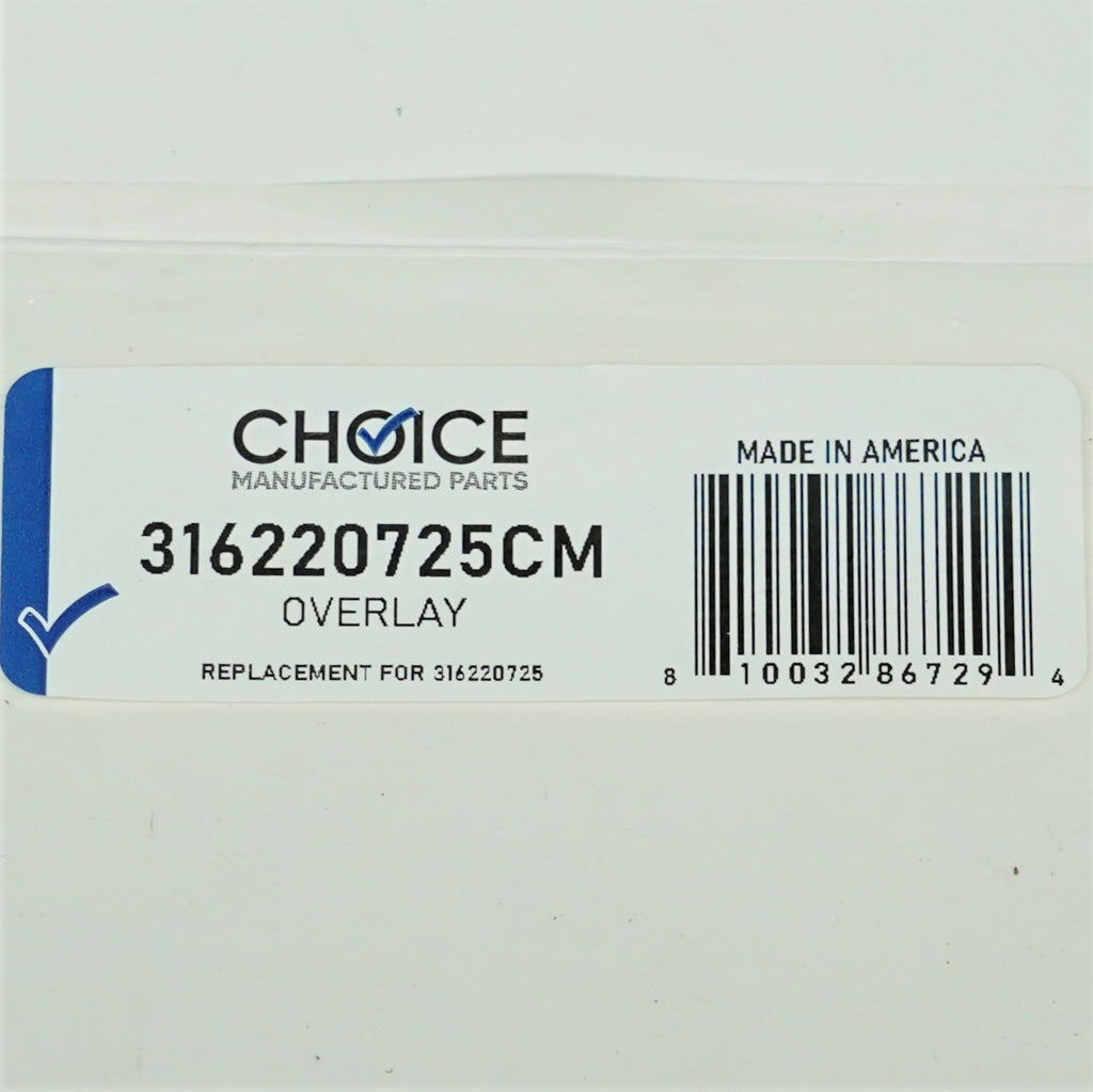 Choice Parts 316220725 for Electrolux Frigidaire Range Oven Control Overlay