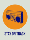 Stay On Track Boombox 1 - Poster | Canvas Wall Art Print