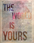 The World Is Yours - Poster | Canvas Wall Art Print